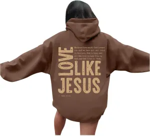 Love Like Jesus Long Sleeve Hoodies for Women 2024 Winter Fall Preppy Pullover Sweatshirts Y2K with Hood Oversized