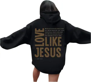 Love Like Jesus Long Sleeve Hoodies for Women 2024 Winter Fall Preppy Pullover Sweatshirts Y2K with Hood Oversized